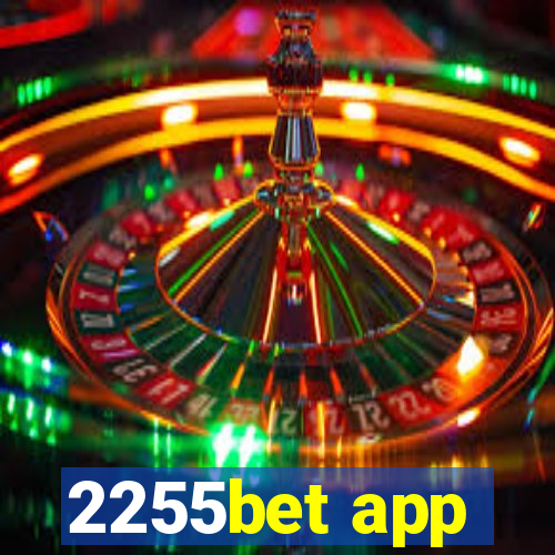 2255bet app